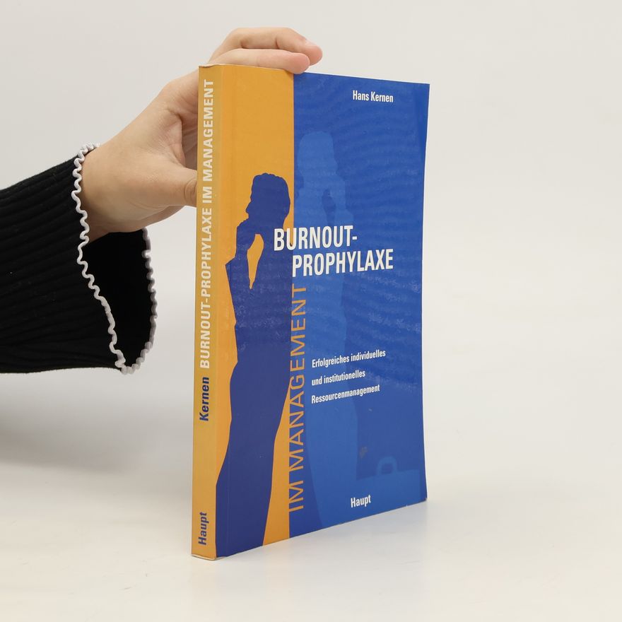 Hans Kernen Burnout-Prophylaxe im Management