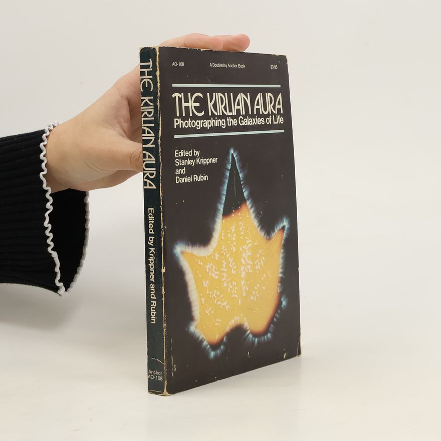 Stanley Krippner The Kirlian Aura