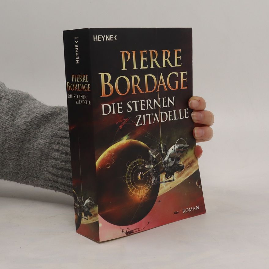 Pierre Bordage Die Sternenzitadelle