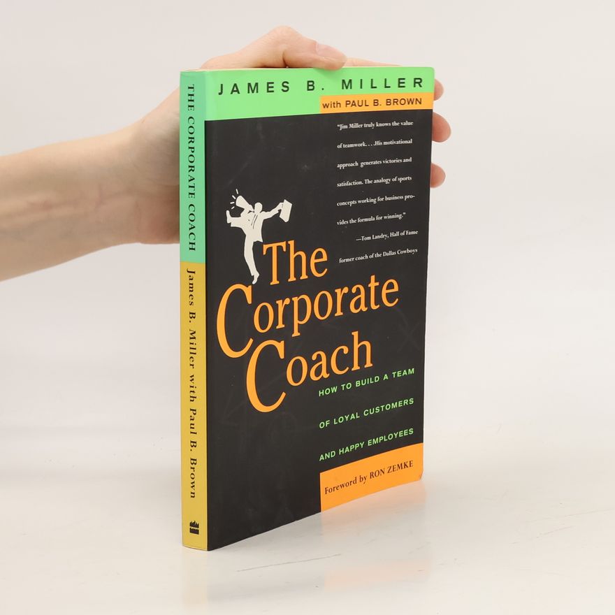 James B. Miller The Corporate Coach