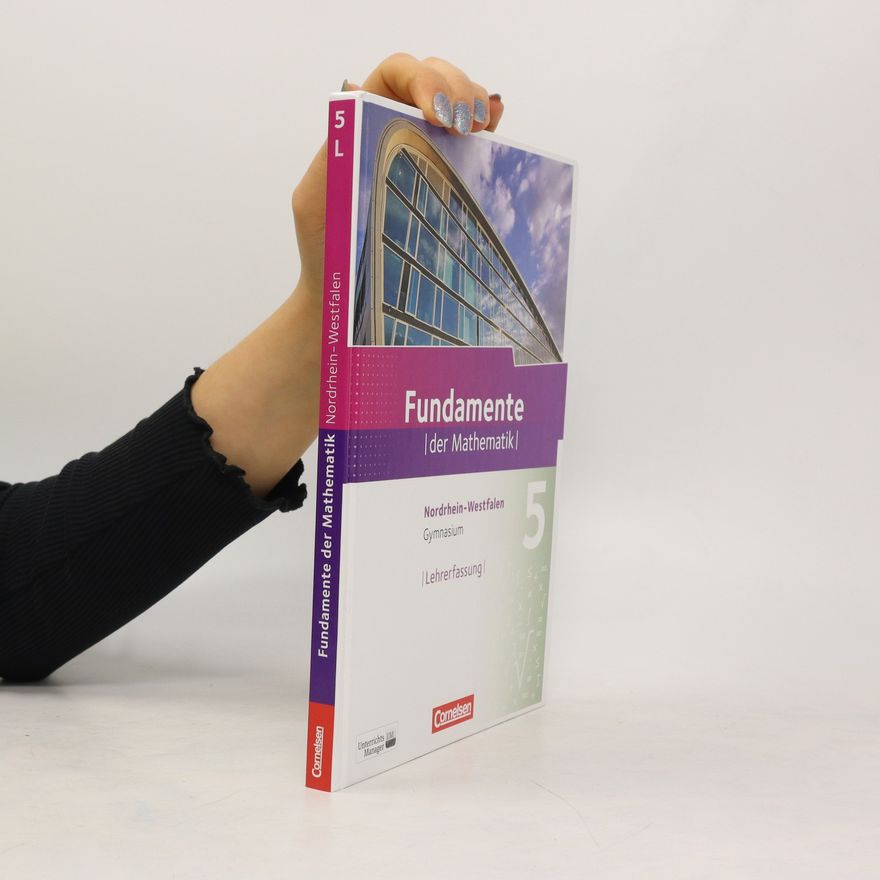Autorenkollektiv Fundamente der Mathematik 5. Gymnasium Nordrhein-Westfalen. Lehrerfassung