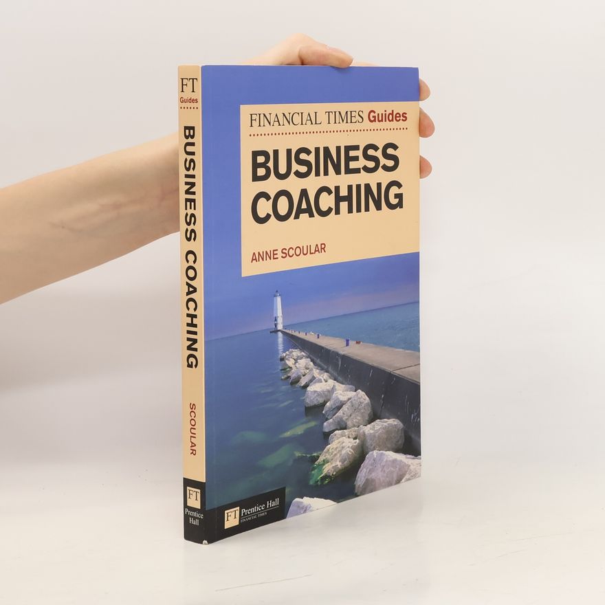 Anne Scoular FT Guide to Business Coaching