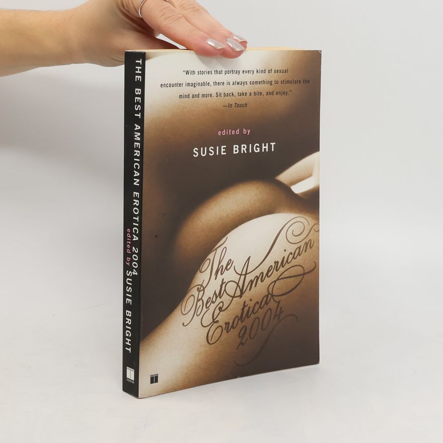Susie Bright The Best American Erotica 2004