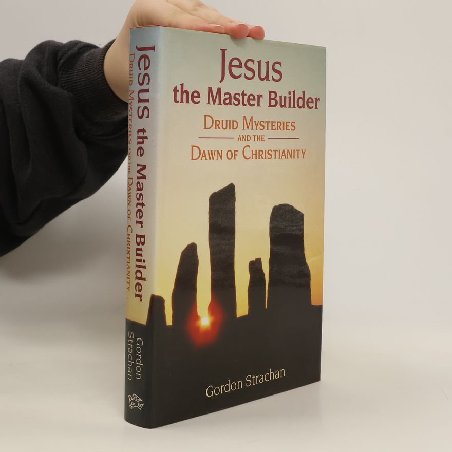 Dr. Gordon Strachan Jesus, the Master Builder