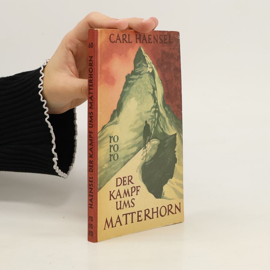 Carl Haensel Der Kampf ums Matterhorn