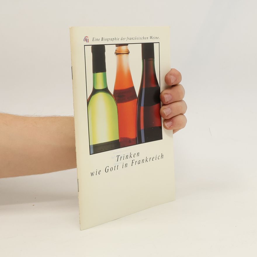 Autorenkollektiv Trinken wie Gott in Frankreich