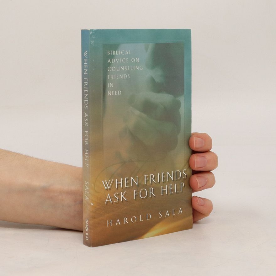 Harold Sala When Friends Ask for Help