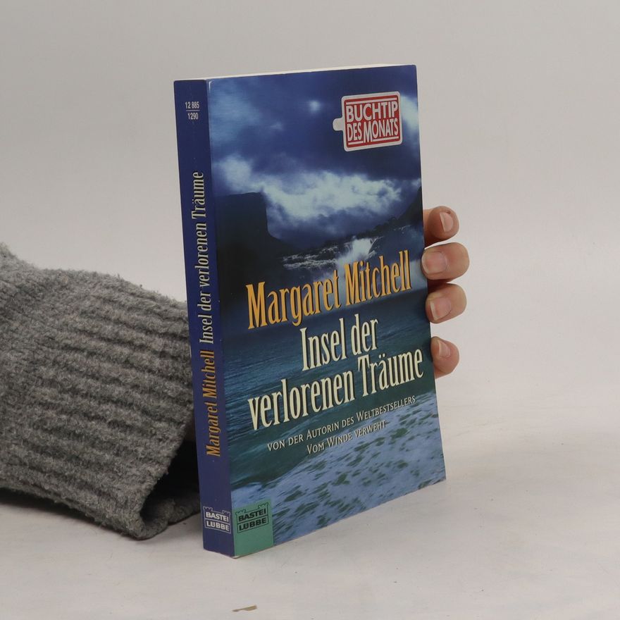 Margaret Mitchell Insel der verlorenen Träume