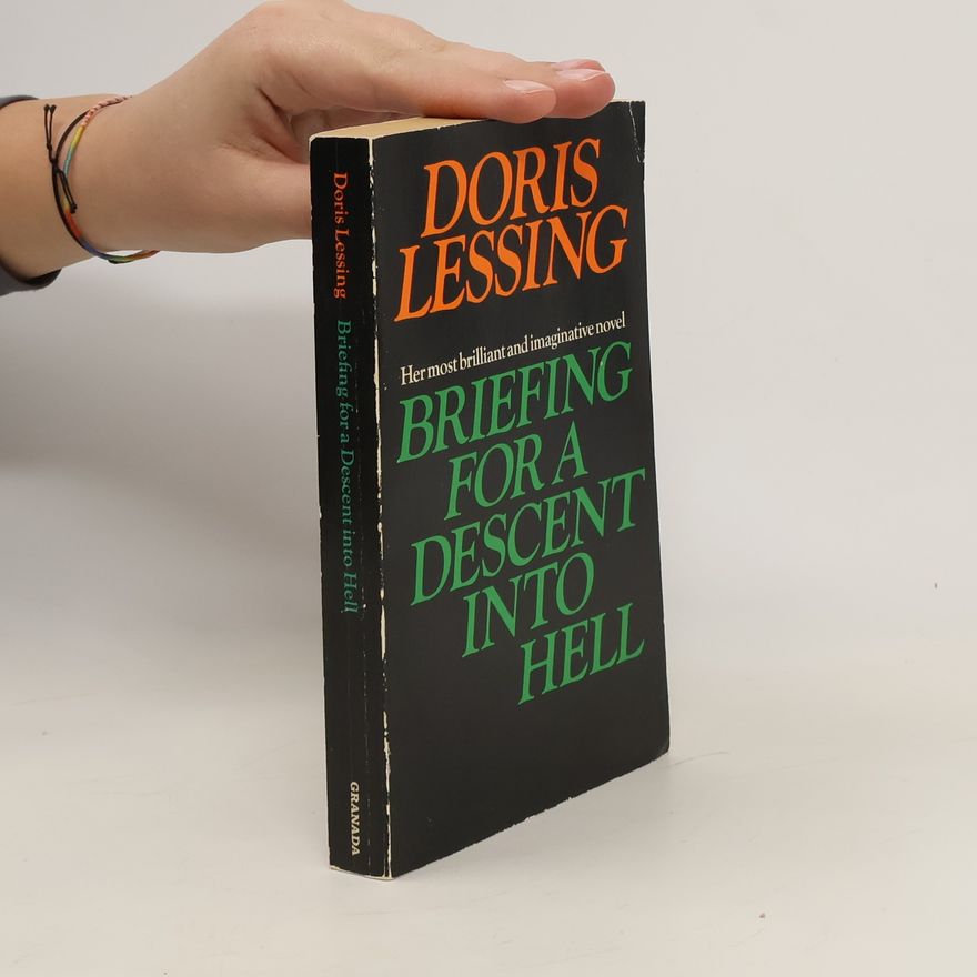 Doris Lessing Briefing for a Descent Into Hell