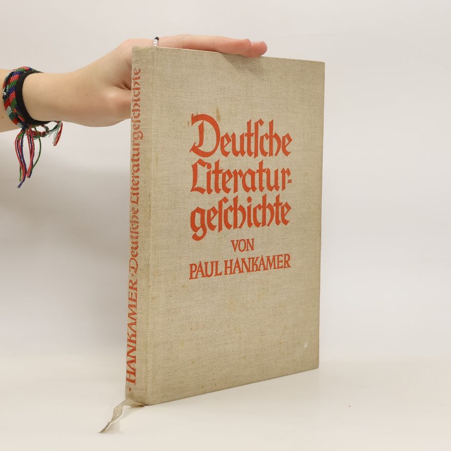 Paul Hankamer Deutsche Literaturgeschichte