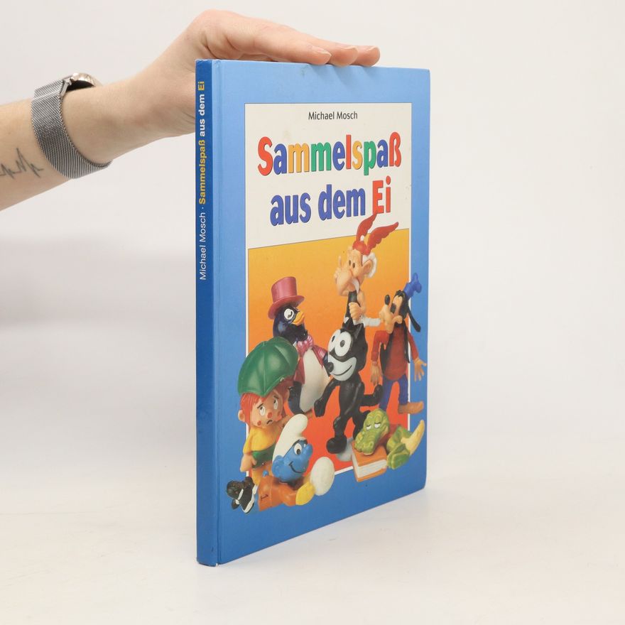 Michael Mosch Sammelspaß aus dem Ei