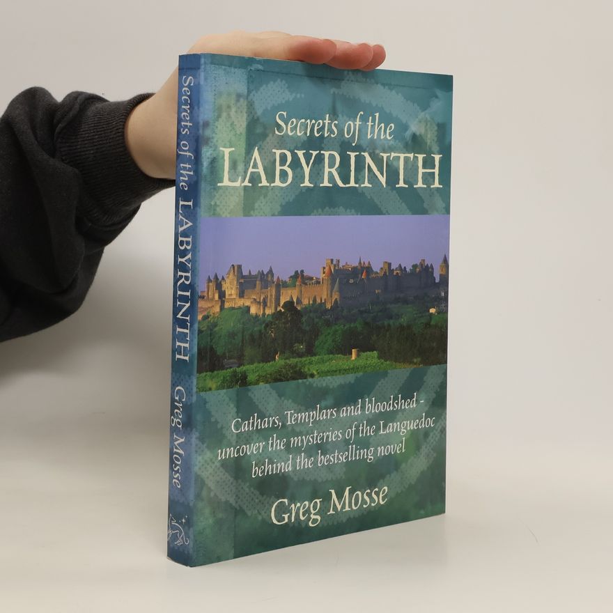Greg Mosse Secrets of the Labyrinth