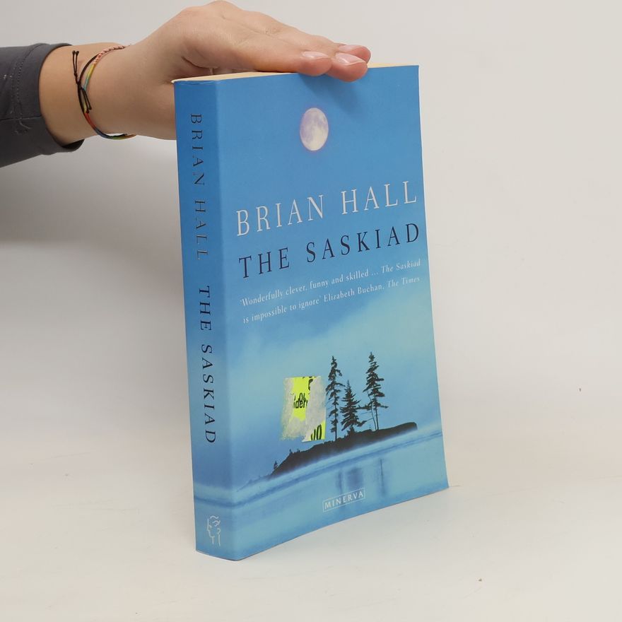 Brian Hall The Saskiad