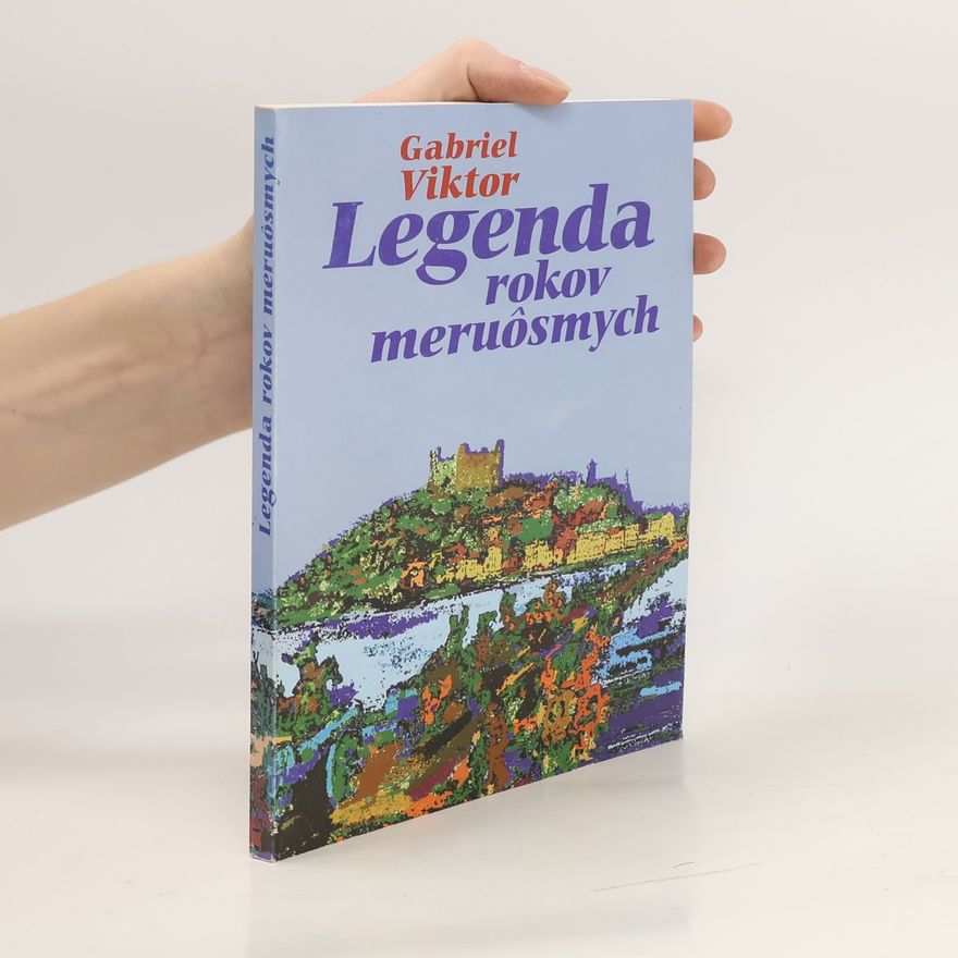 Gabriel Viktor Legenda rokov meruôsmych
