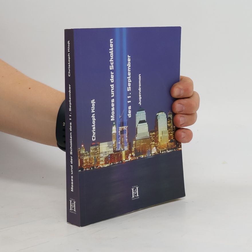 Christoph Kloft Moses und der Schatten des 11. September. Jugendroman