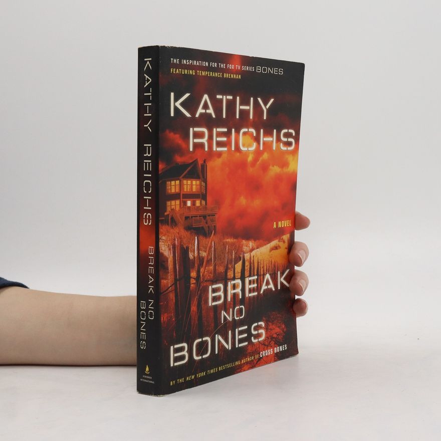 Kathy Reichs Break No Bones