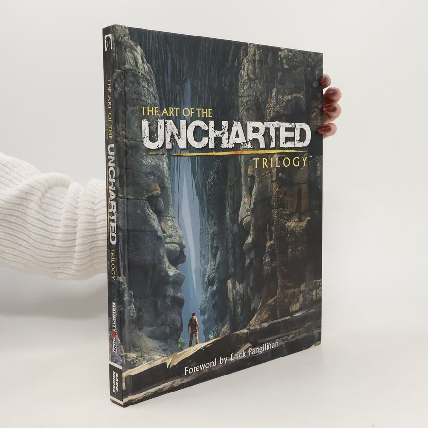 Eric Monacelli The art of the Uncharted trilogy