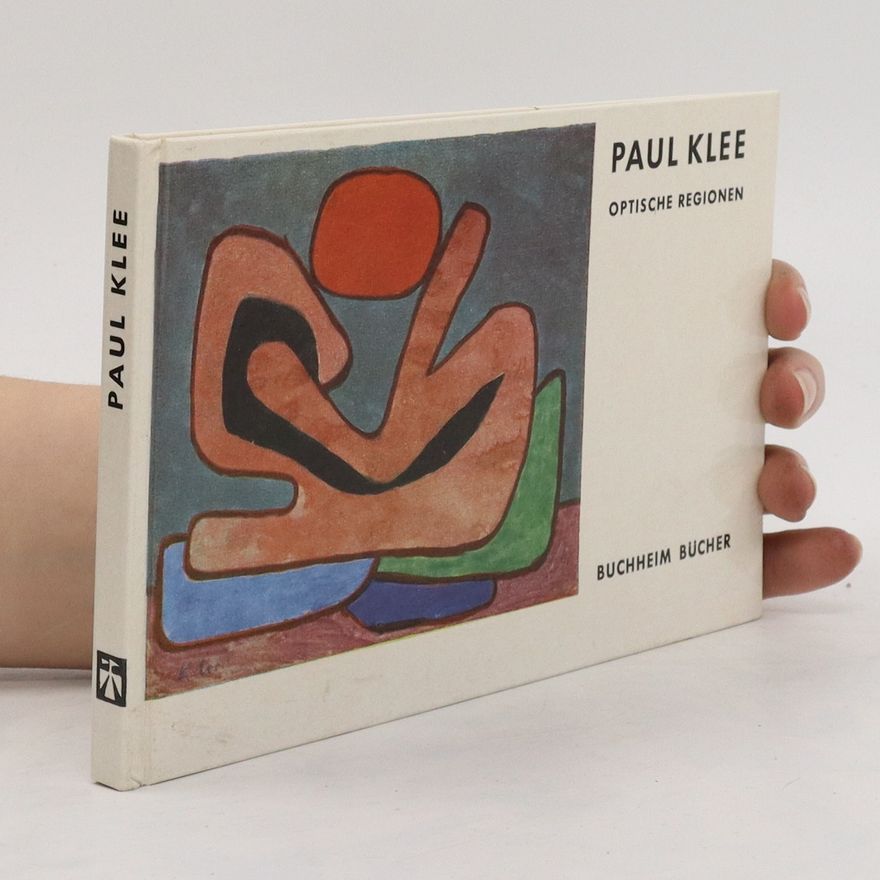 Paul Klee Paul Klee. Optische Regionen