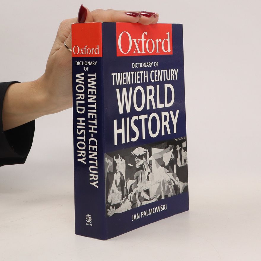 Jan Palmowski A Dictionary of Twentieth-century World History