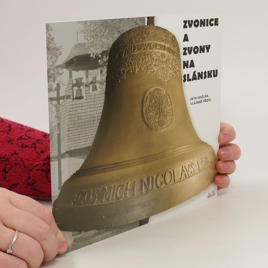 Vladimír Přibyl Zvonice a zvony na Slánsku