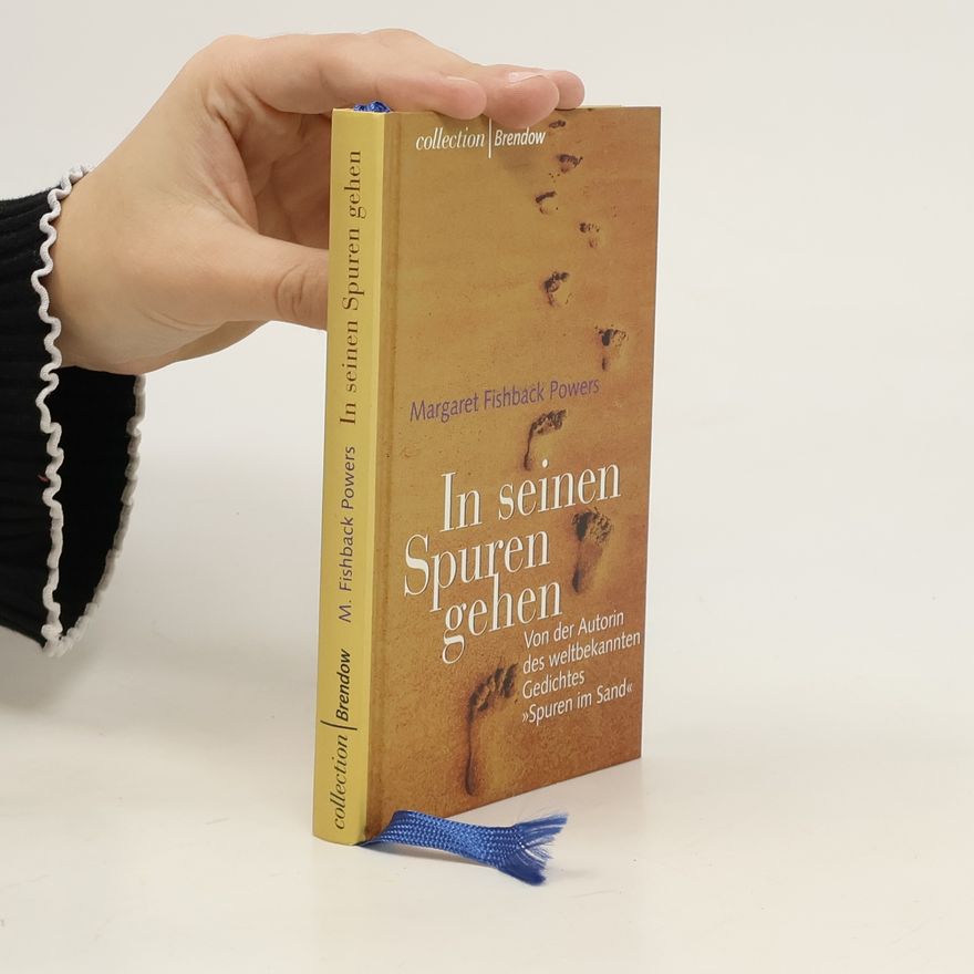 Margaret Fishback Powers In seinen Spuren gehen