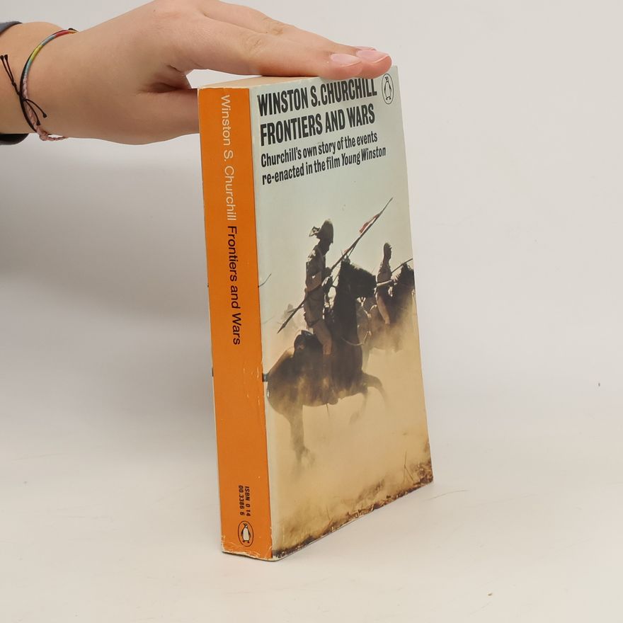 Winston Churchill Frontiers and Wars