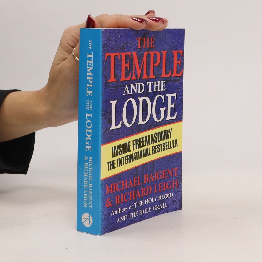 Michael Baigent The Temple and The Lodge