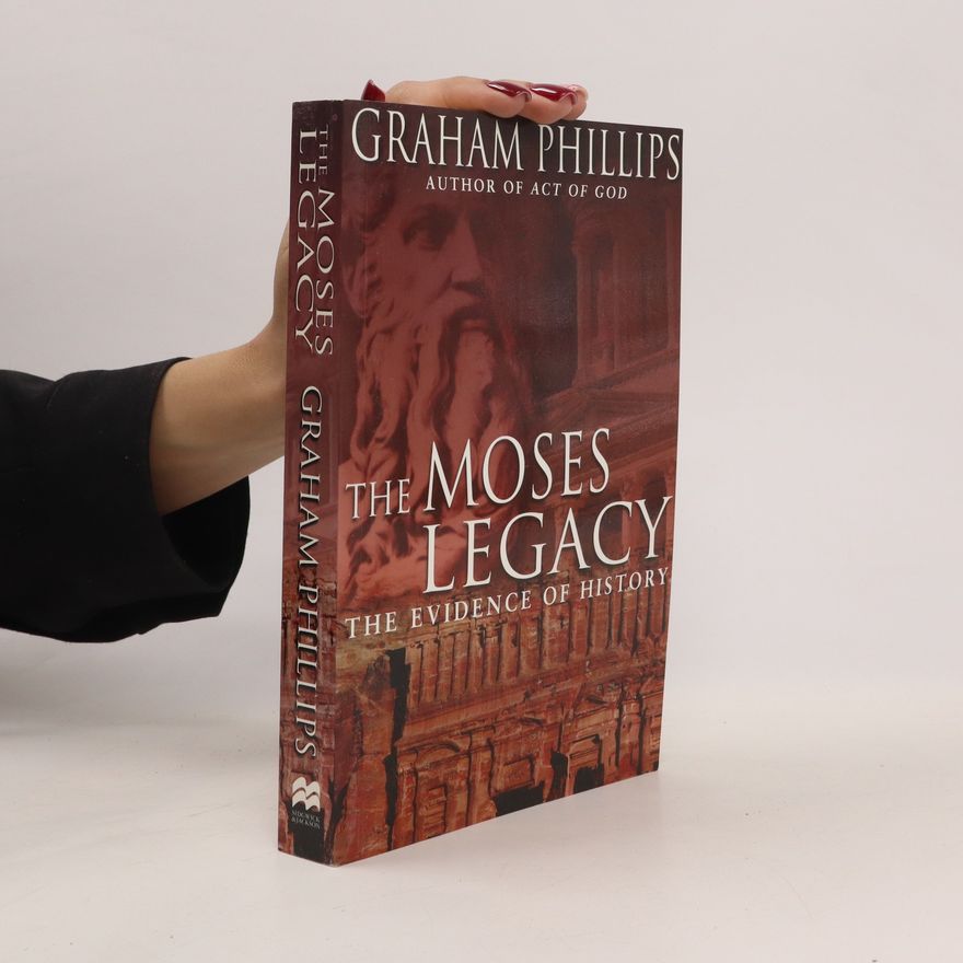 Graham Phillips The Moses Legacy