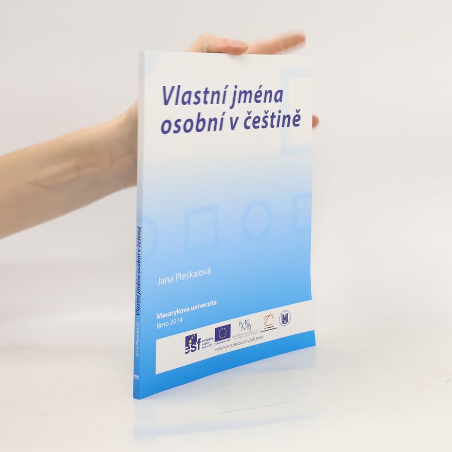 Jana Pleskalová Vlastní jména osobní v češtině