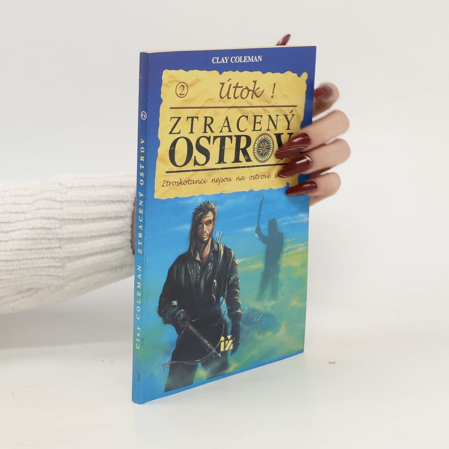 Clay Coleman Ztracený ostrov 2. - Útok!