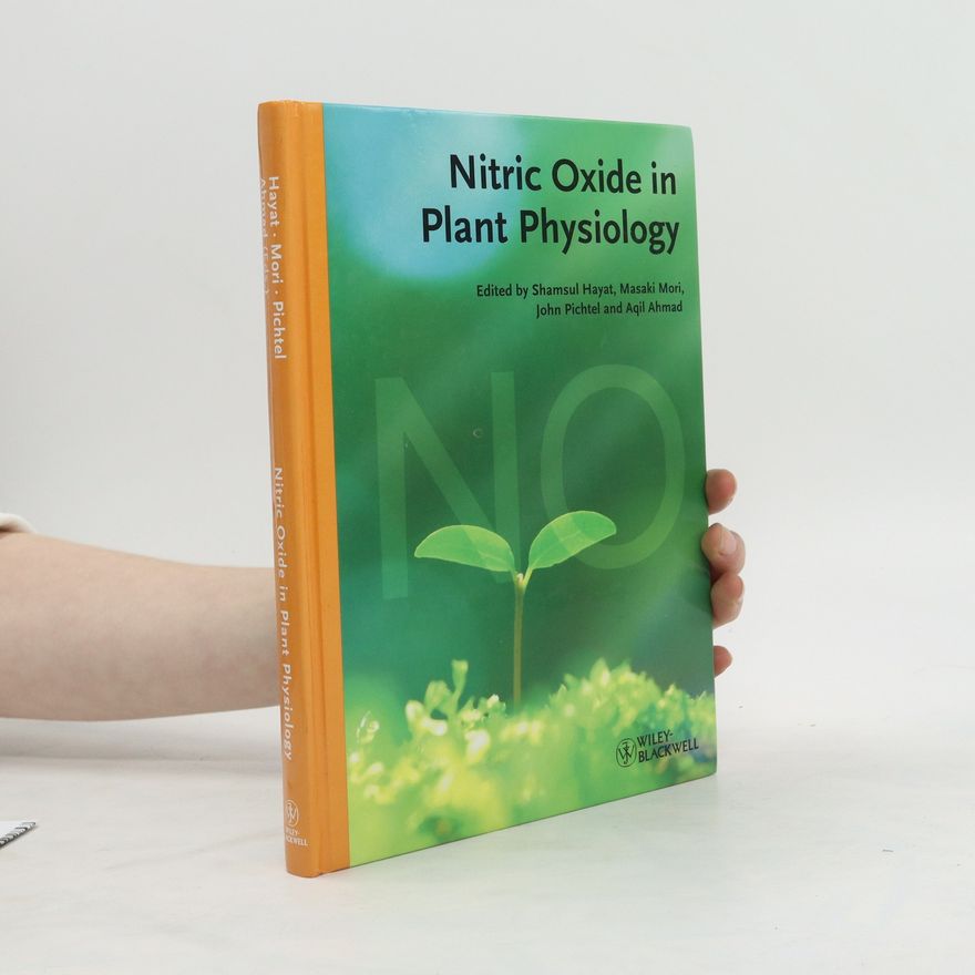 Shamsul Hayat Nitric oxide in plant physiology
