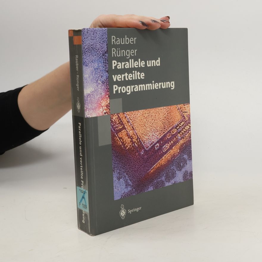 Thomas Rauber Parallele und verteilte Programmierung