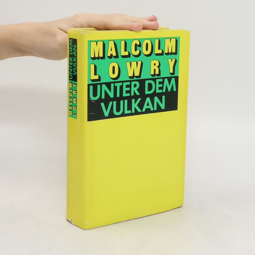 Malcolm Lowry Unter dem Vulkan