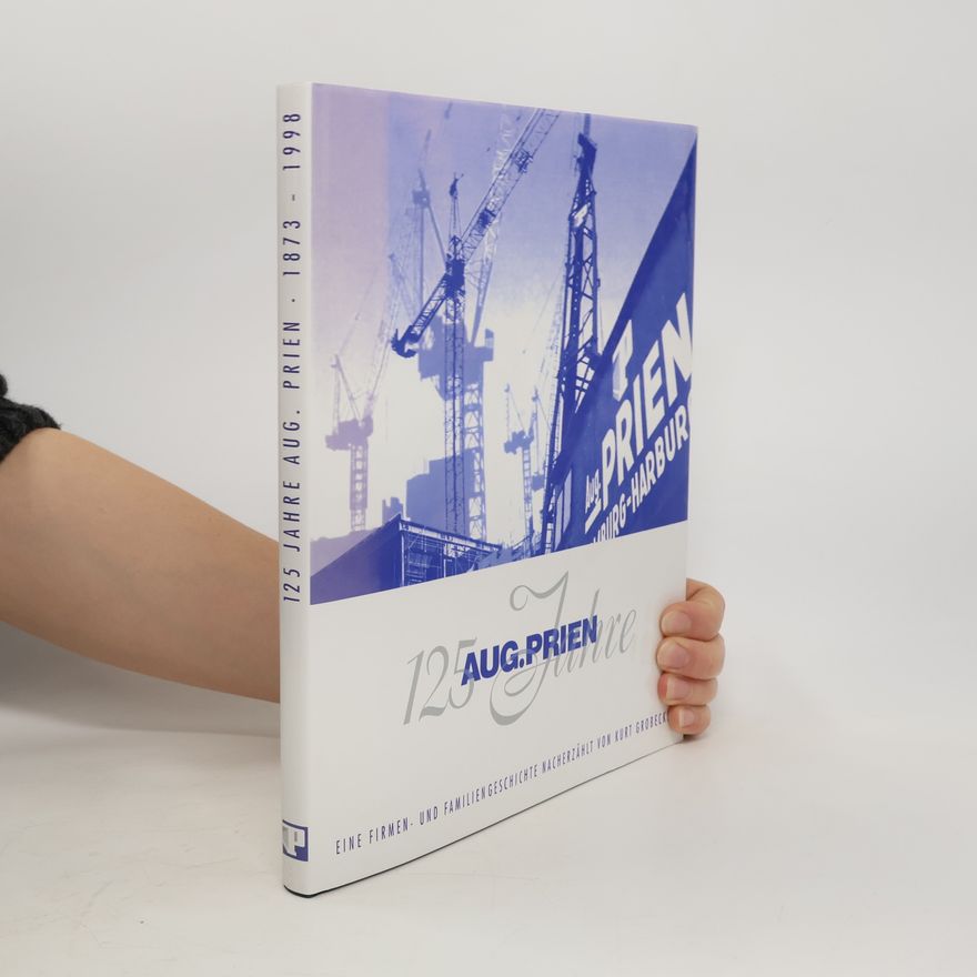 Auteurscollectief 125 Jahre Aug. Prien 1873-1998