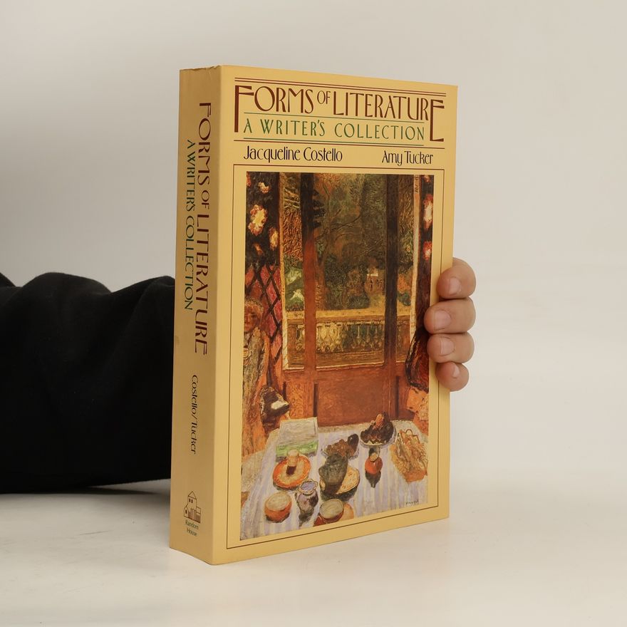 Amy Tucker Forms of literature : a writer´s collection