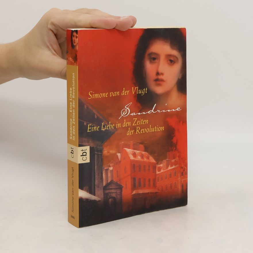 Simone van der Vlugt Sandrine - eine Liebe in den Zeiten der Revolution