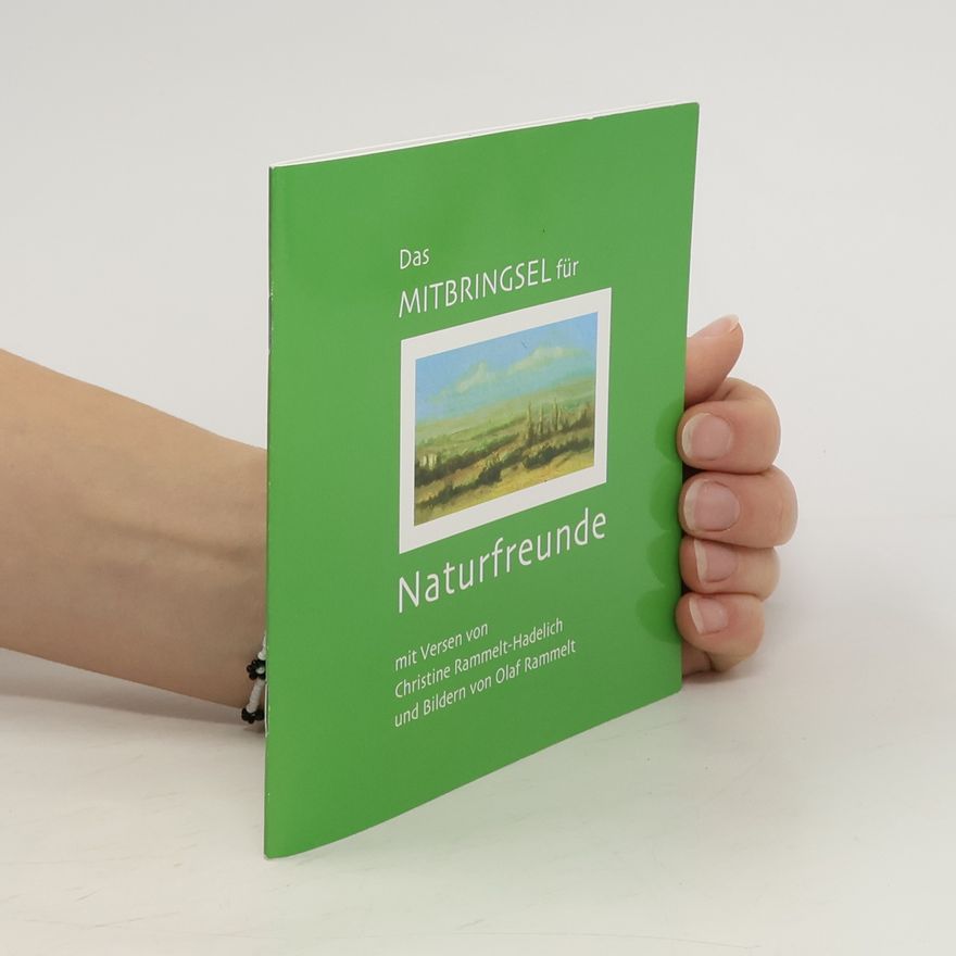 Olaf Rammelt Das Mitbringsel für Naturfreunde