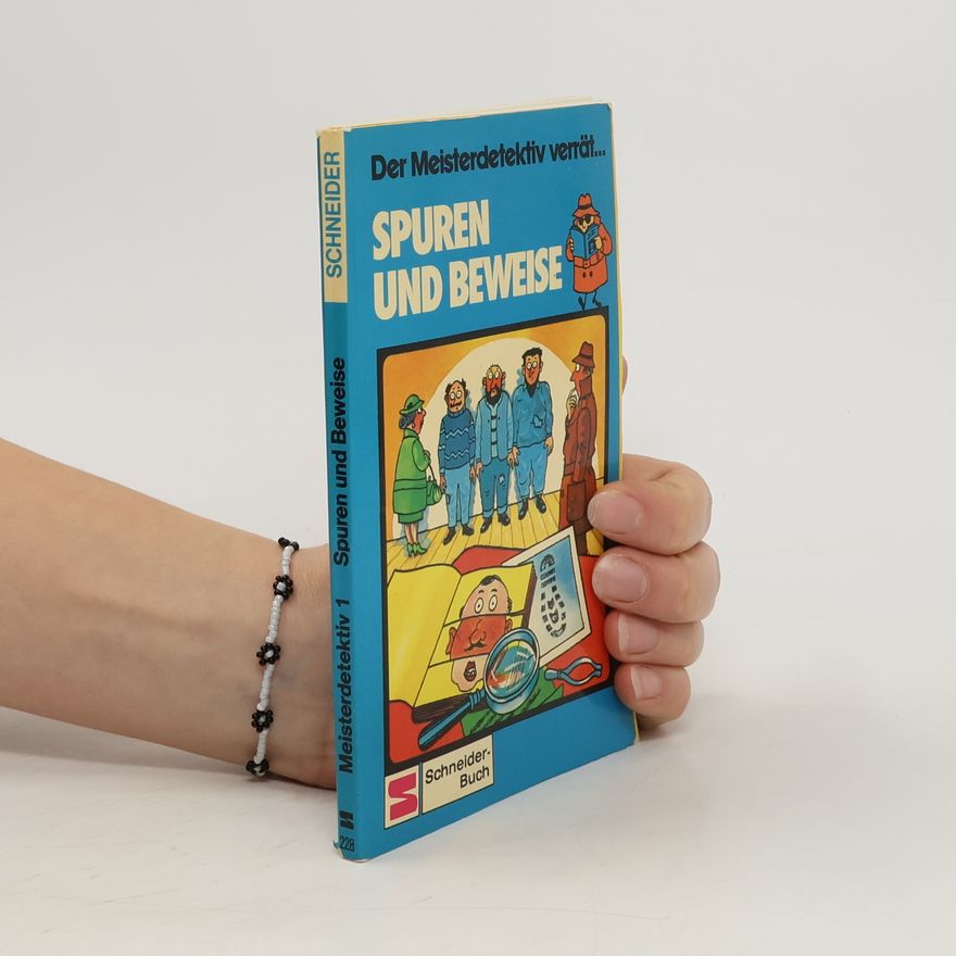 Autorenkollektiv Der Meisterdetektiv verrät… Spuern und Beweise