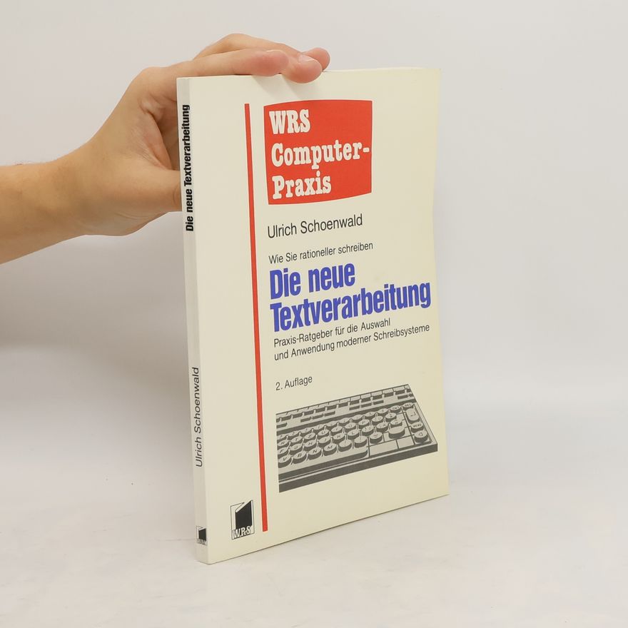 Ulrich Schoenwald Die neue Textverarbeitung