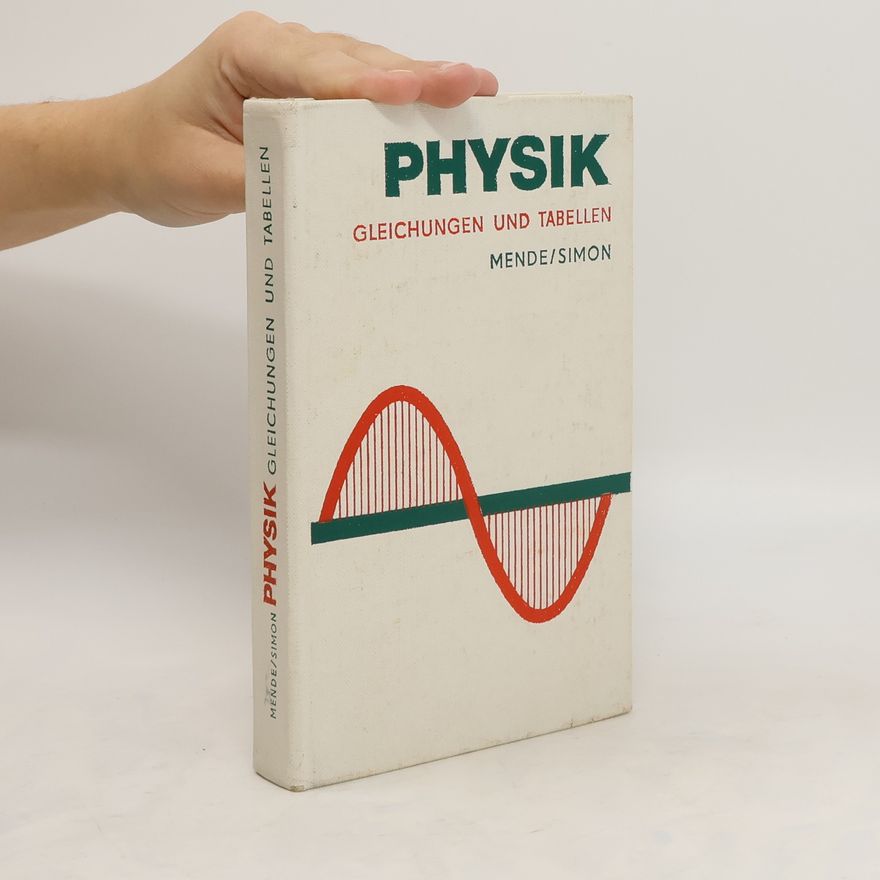 Dietmar Mende Physik. Gleichungen und Tabellen