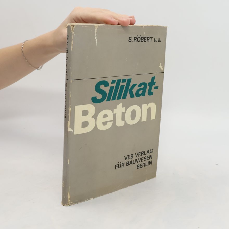 Siegfried Röbert Silikatbeton