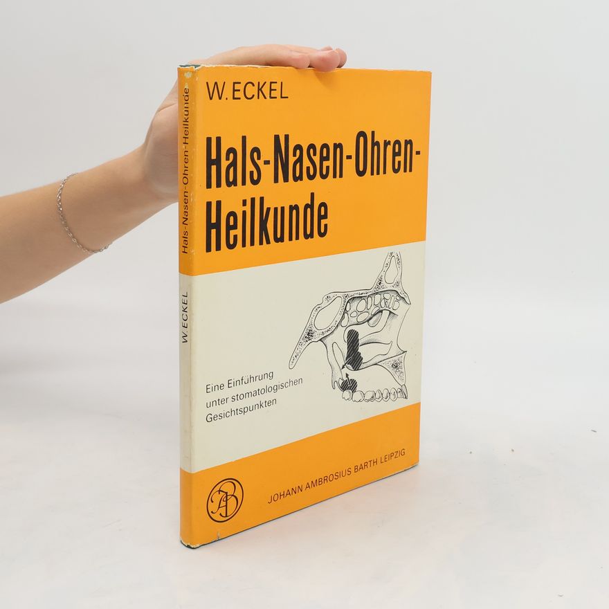 Josef W. Eckel Hals-Nasen-Ohren- Heilkunde