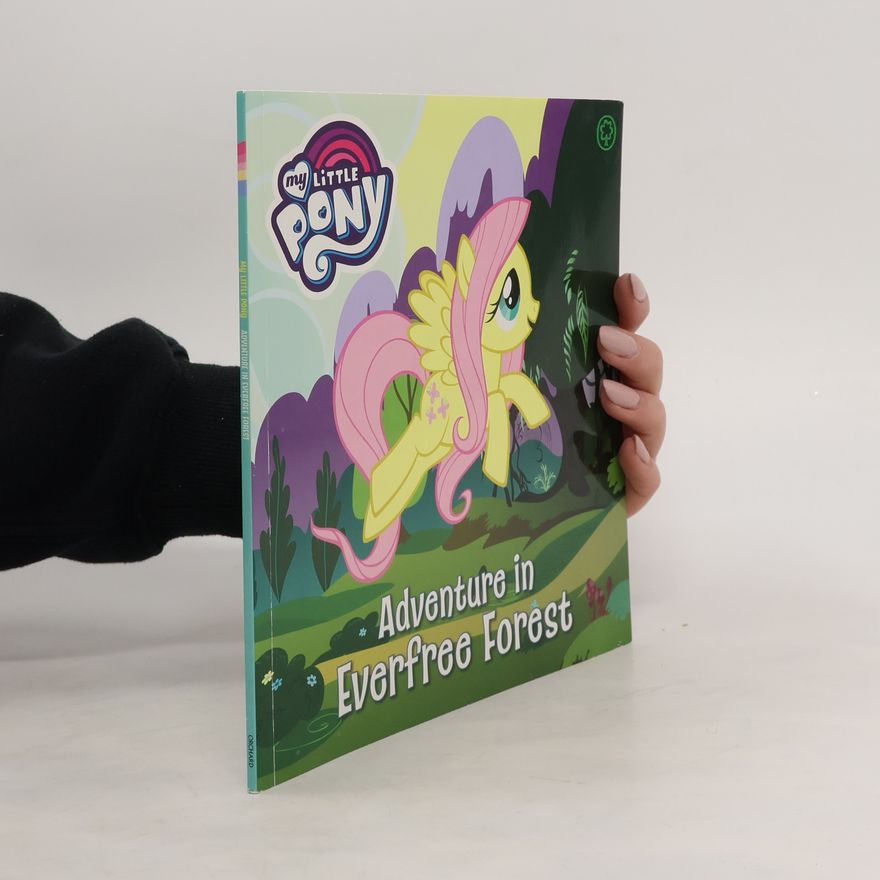 Autorenkollektiv My Little Ponny. Adventure in Everfree Forest