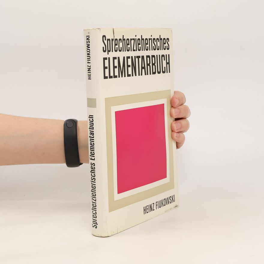 Heinz Fiukowski Sprecherzieherisches Elementarbuch