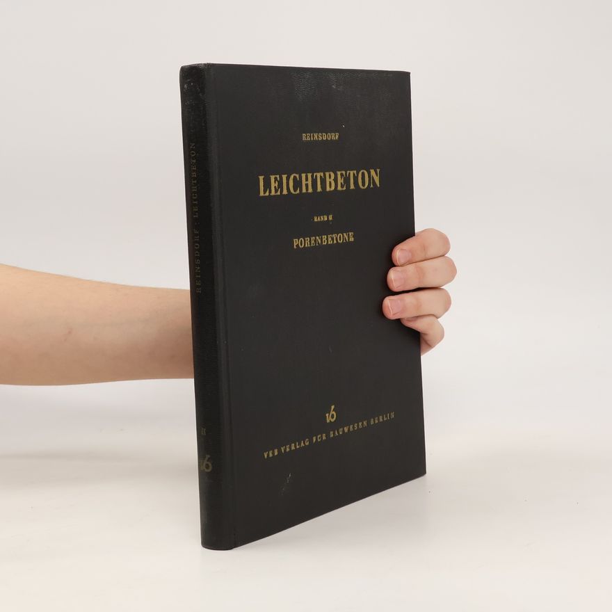 Siegfried Reinsdorf Leichtbeton. Band II. Porenbetone
