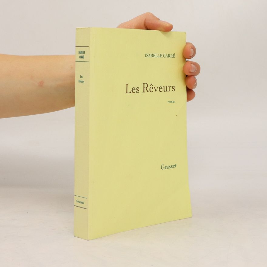 Isabelle Carré Les rêveurs