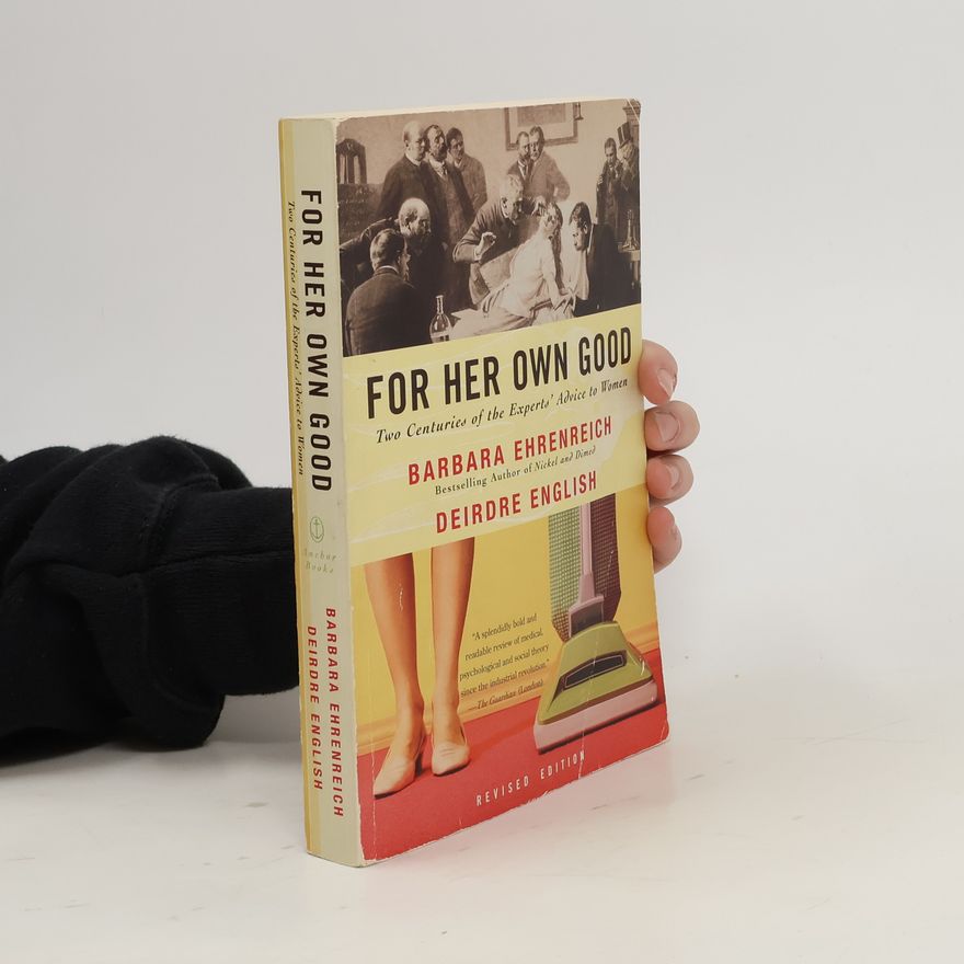 Barbara Ehrenreich For her Own Good