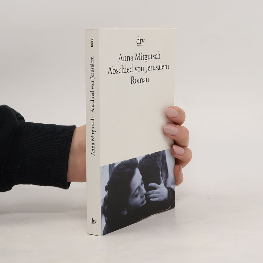 Anna Mitgutsch Abschied von Jerusalem