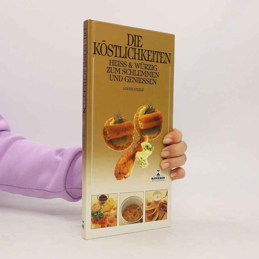 Louise Steele Die Köstlichkeiten