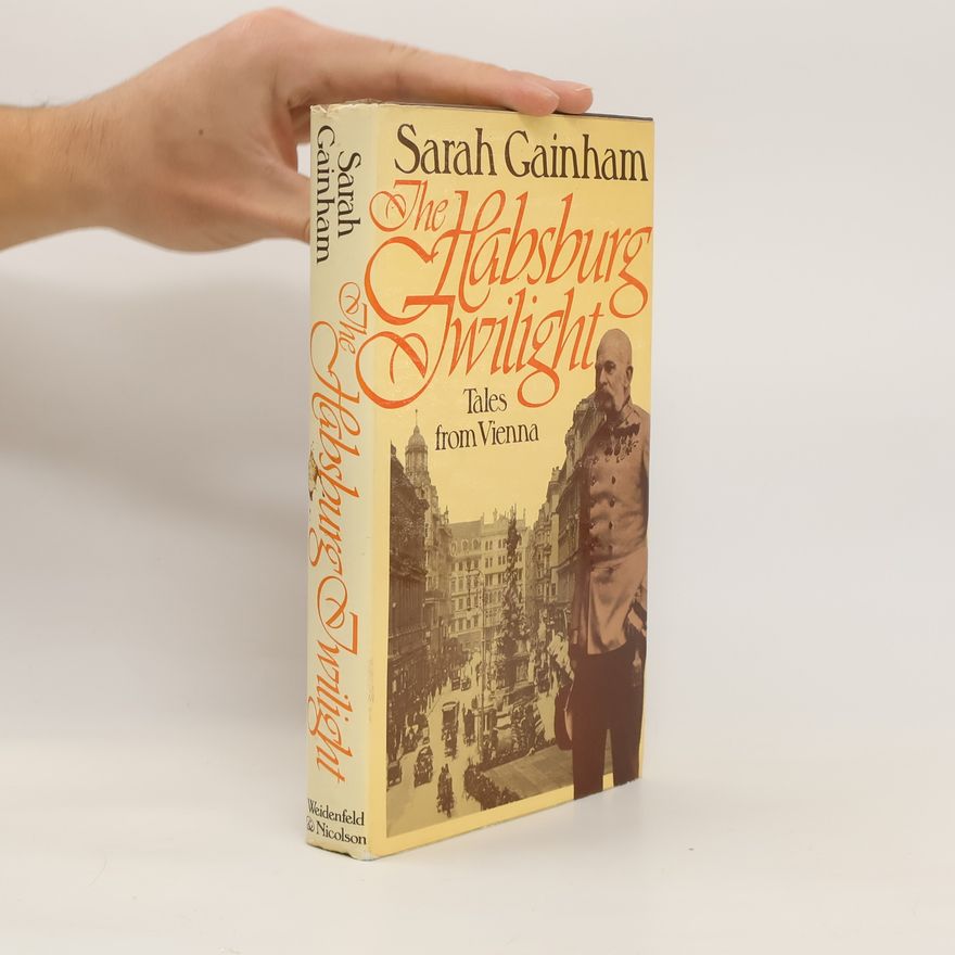 Sarah Rachel Stainer Ames The Habsburg Twilight